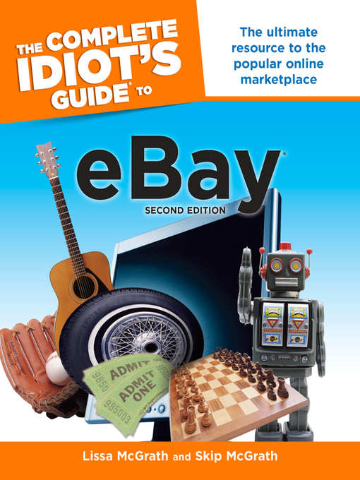 Title details for The Complete Idiot's Guide to eBay by Lissa McGrath - Available